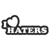 I Love Haters Decal