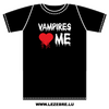 Tee shirt Vampires love me