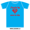 t-shirt Superman Sans Slip parodie Superman