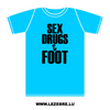 t-shirt Sex, Drugs and Foot