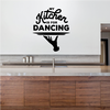 Sticker My kitchen is for dancing