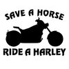 Sticker ★ Save a Horse, Ride a Harley Davidson
