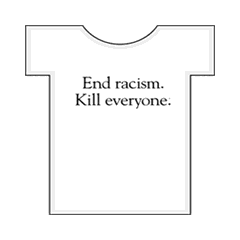 Tee shirt Racism Kill