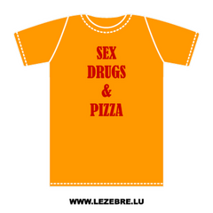 t-shirt Sex, Drugs and Pizza