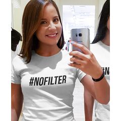 T-shirt #NOFILTER
