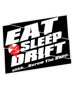 Sticker JDM Eat Sleep Drift ehhh...