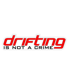 Sticker JDM Drifting Is Not A Crime
