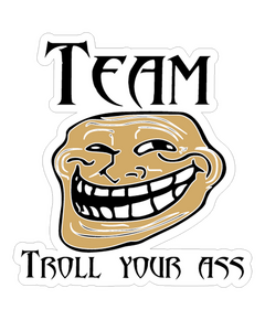 Sticker JDM Team Troll Your Ass