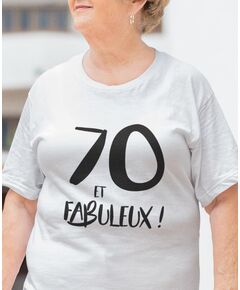 T-shirt "70 Ans et Fabuleux"