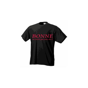 Tee shirt BONNE ne s'écrit pas avec un C !
