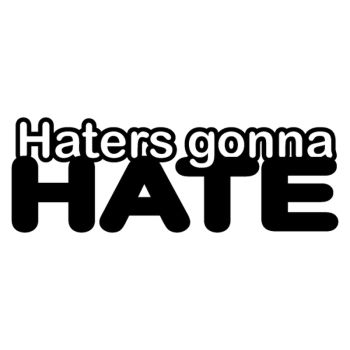 Haters gonna hate Decal