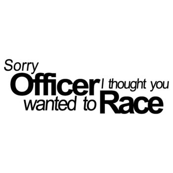 T-shirt JDM Sorry Officer I thought you wanted to Race