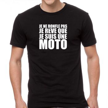 Tee shirt "Je ne ronfle pas je rêve que je suis une moto"