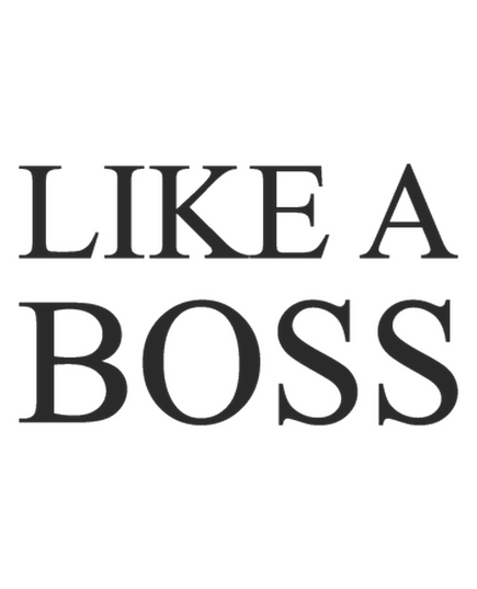 T-shirt Like a Boss
