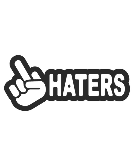 F*ck Haters Decal