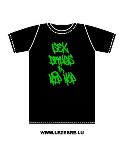 t-shirt Sex, Drugs and Hip Hop