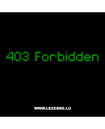 Tee-shirt Geek 403 Forbidden