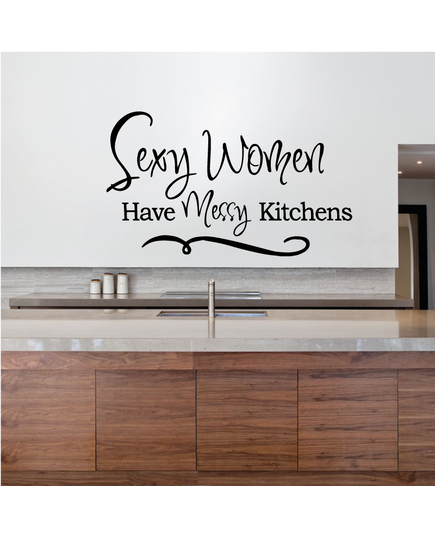 Decal "Sexy Women Have Messy Kitchens"
