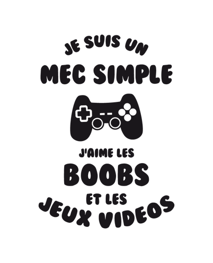 Tee Mec Simple J'aime Boobs et Jeux Vidéos