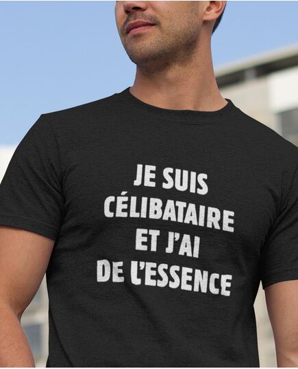 Tee-shirt Je Suis Célibataire et J'ai de l'Essence